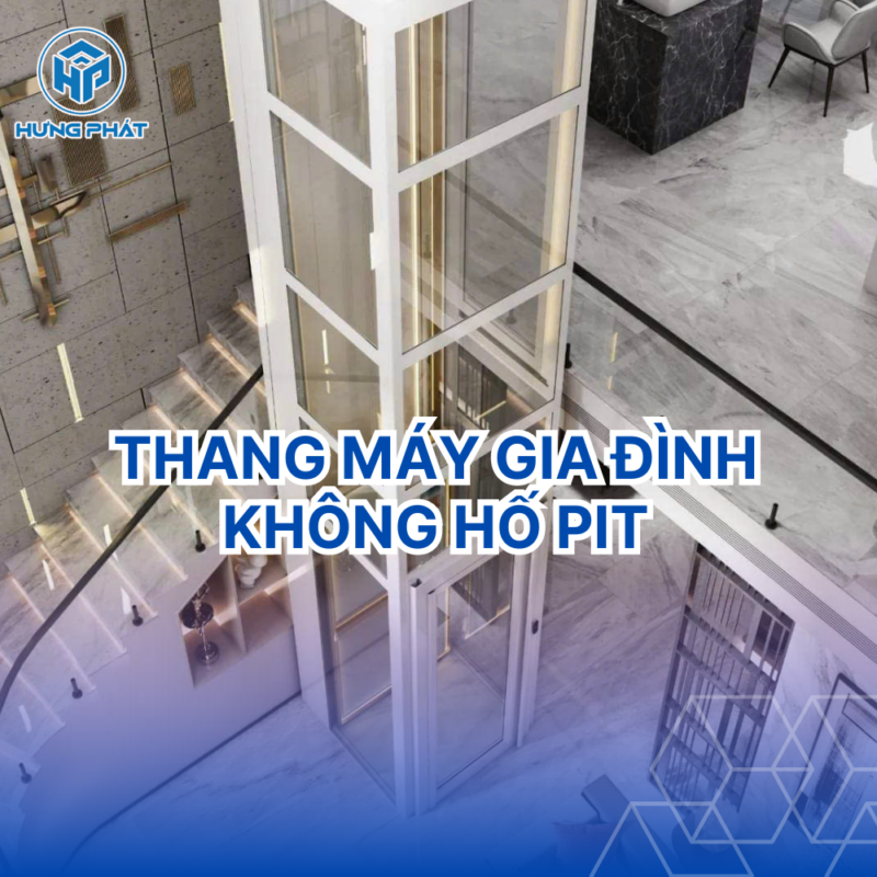 Thang máy gia đình không hố PIT - Ưu nhược điểm, bảng giá lắp đặt mới nhất 2025 2 Chú ý khi lắp đặt thang máy gia đình không hố PIT